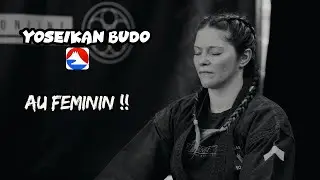 LE YOSEIKAN BUDO AU FEMININ