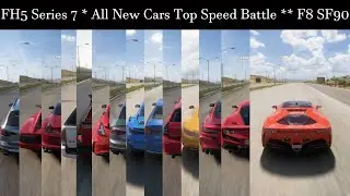 FORZA HORIZON 5 | (SF90) Series 7 &  8 NEW UPDATE | ALL NEW CARS TOP SPEED TEST EVENT LAB BOOST