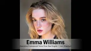 Emma Williams - Narration/Commercial Voice Over Demo Reel English + Irish/As Gaeilge