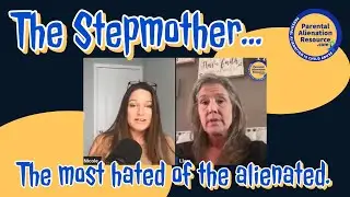 Parental Alienation a Stepmother's Story