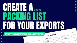 Create a Packing List for Your Exports with Shipping Solutions