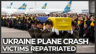 Bodies of Ukrainian victims of Iran plane crash repatriated
