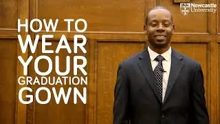 How To Wear A Graduation Gown from Newcastle University