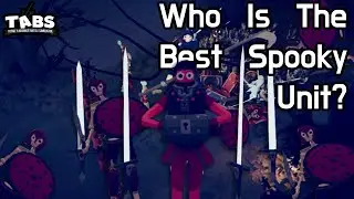 Which Unit Is The Best Of The Spooky Faction? | Totally Accurate Battle Simulator
