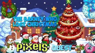 The Barney who lost Christmas Quest in Pixels!