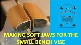 MAKING A SET OF SOFT JAWS FOR THE BENCH VISE