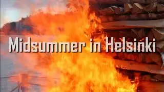 Midsummer in Helsinki