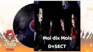 Moi dix Mois &ndash; D+SECT [Full Album | J-Rock Visual Kei | FLAC]