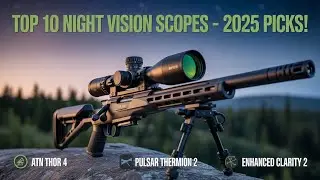 10 Best Night Vision Scopes 2025