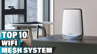 Best Wifi Mesh System In 2025 - Top 10 Wifi Mesh Systems Review