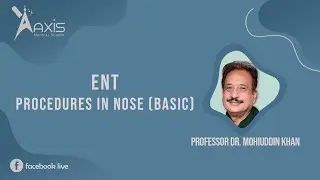 ENT | Procedures in Nose (Basic)