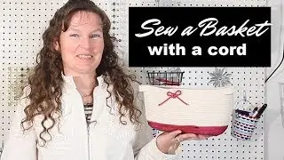 Sew a Basket | Easy Project for Any Level of Sewing