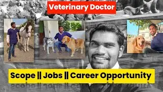 Scope & Jobs For Veterinary Doctor || Career Opportunity In veterinary field || veterinary govt job