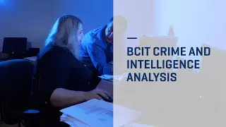 BCIT Forensics - Crime and Intelligence Analysis Option