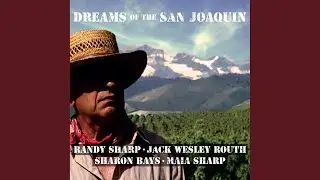 Dreams Of The San Joaquin