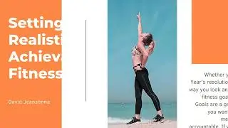 Setting Realistic and Achievable Fitness Goals