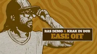 Ras Demo & Krak In Dub - Ease Off [Evidence Music]