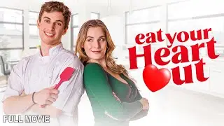 Eat your Heart Out | Full Romantic Comedy Movie