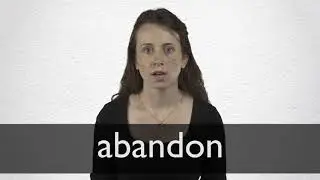 How to pronounce ABANDON in British English