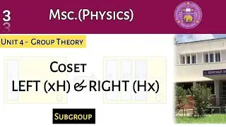 Lecture 3  Coset , Left Coset | Theorems | Examples | Group Theory |