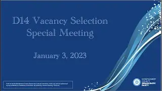 MCDCC D14 Vacancy Special Meeting   Jan 3, 2023