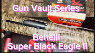 Gun Vault Series Benelli SBEII BEST Gun of all time??? Gun 1