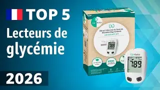 TOP&mdash;5. Meilleurs lecteurs de glyc&eacute;mie. Test & Comparaison 2026