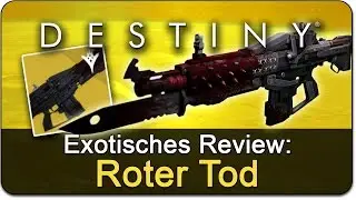 Roter Tod Review & Gameplay | Destiny