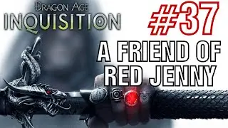 Dragon Age Inquisition - a friend of red jenny - Walkthrough Part 37