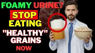 Proteinuria Diet: Why &ldquo;Healthy&rdquo; Whole Grains May Be Making Your Kidney Damage Worse?