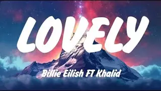 Billie Eilish - Lovely (Lyrics), Ed Sheeran, FloyyMenor - GATA ONLY