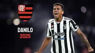 Danilo ● Bem-vindo ao Flamengo? ● Skills & Goals
