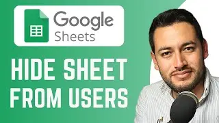 How To Hide Sheets from Certain Users in Google Sheets | hide tab from others | Tutorial