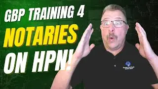 GBP Training on High Performance Notary w/ Bill Soroka