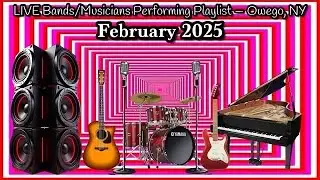 LIVE Music Performing Playlist (Owego, NY) - February 2025