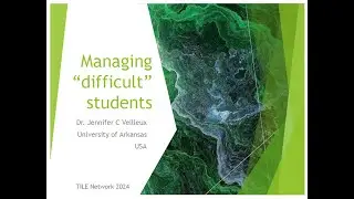 Managing Difficult Students (Dr Jennifer C. Veilleux)