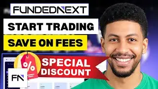 How to Start Trading with FundedNext and Save on Fees in 2025