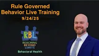 Rule Governed Behavior Live Training 9/24/25