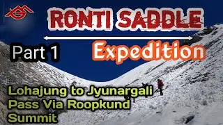 Ronti Saddle Trek || PART 1 || Lohajung to Jyunargali via Roopkund || GoAdven India