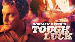 Tough Luck FULL MOVIE | Thriller Crime Movies | Norman Reedus | The Midnight Screening