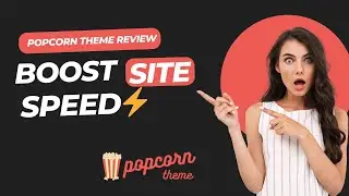 Popcorn Theme Lifetime Deal - Instantly Speed Up ANY Website