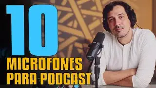 10 microfones para usar em PODCASTS do mais barato ao alto padrão