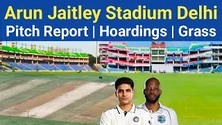 Arun Jaitley Stadium Delhi Pitch Report | Hoardings & Grass Work For Ind vs WI 2nd Test 2025