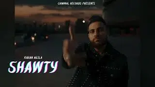 Shawty - Karan Aujla (Official Audio) Latest Punjabi Songs 2025