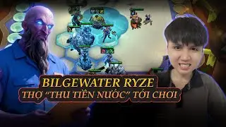 ĐỘI H&Igrave;NH RYZE BILGEWATER QU&Aacute; MẠNH THỬ NGAY | GI&Agrave;Y CƠ ĐỘNG | TFT SET 16 #tft #dtcl #dautruongchanly