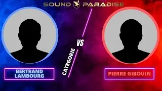 PIERRE GIBOUIN VS BERTRAND LAMBOURG TENDIL EVENT 2025 by Sound Paradise
