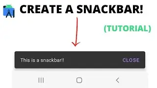 Создание SnackBar с настраиваемым текстом в Android Studio (учебное пособие)