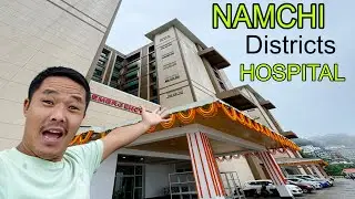 New District Hospital Namchi South Sikkim || Hill Boy Vlogs 