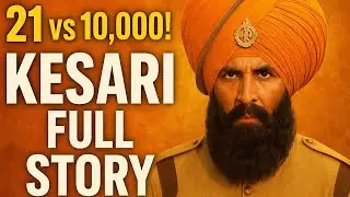 💥 &ldquo;21 Sikhs vs 10,000 Afghans | Kesari Movie Explained&rdquo;