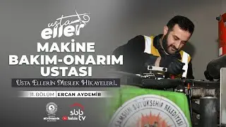 Usta Ellerin Meslek Hikayeleri 
